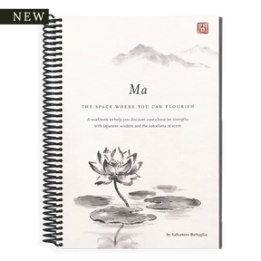 Ma: The Space Where You Can Flourish Workbook